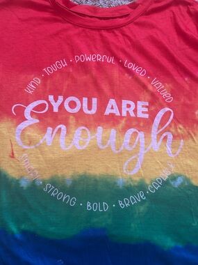 You Are Enough Rainbow Tie-Dye Tee